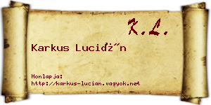 Karkus Lucián névjegykártya